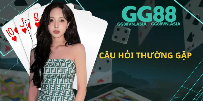 Câu Hỏi Thường Gặp